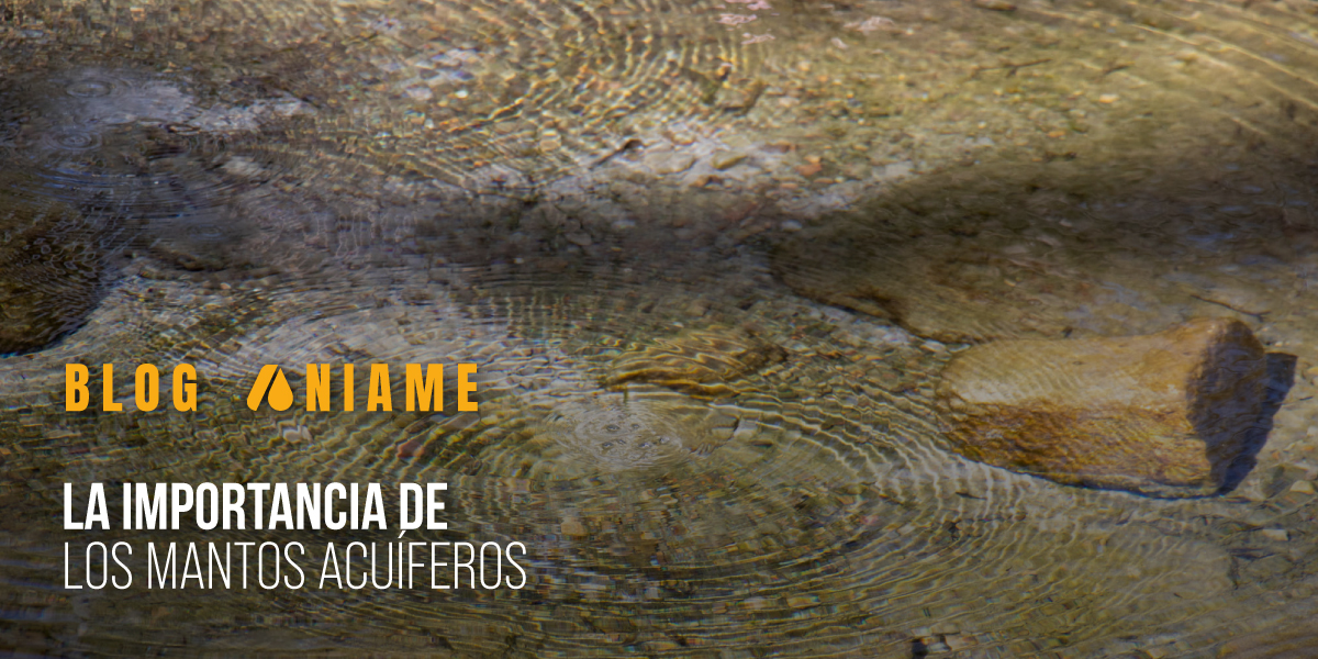 La importancia de los acuíferos y su gestión sustentable